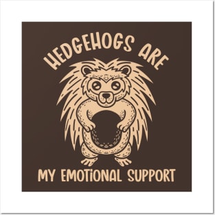 Emotional Support Hedgehog (Mono) Posters and Art